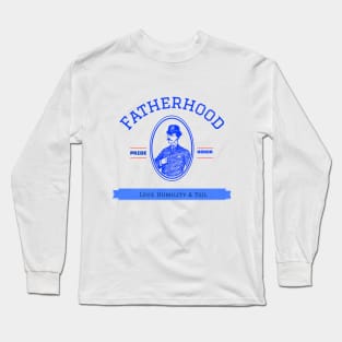 Fatherhood love humility and toil Long Sleeve T-Shirt